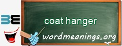 WordMeaning blackboard for coat hanger